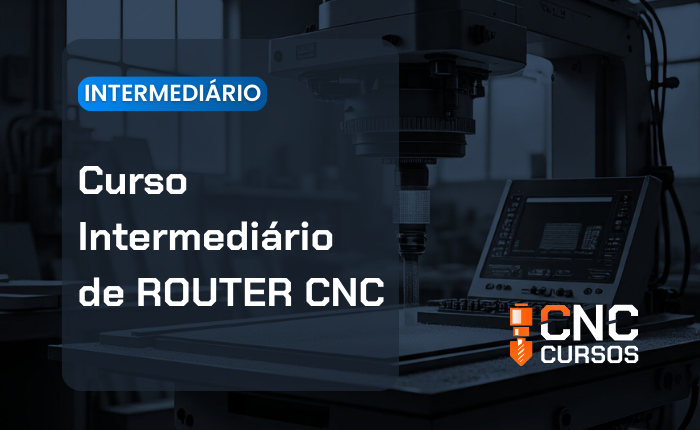 Curso intermediário de ROUTER CNC