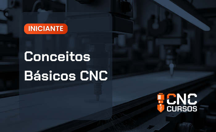 Curso Conceitos Básicos de CNC